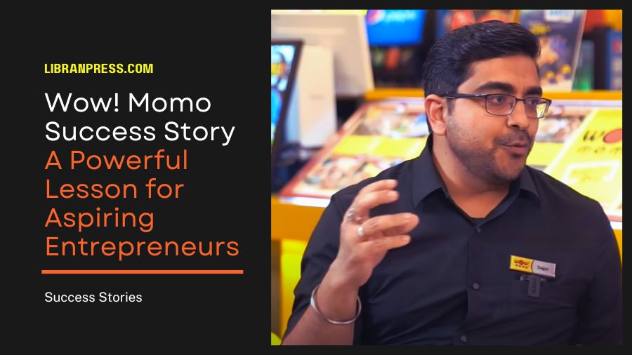 Sagar Daryani Wow Momo Founder